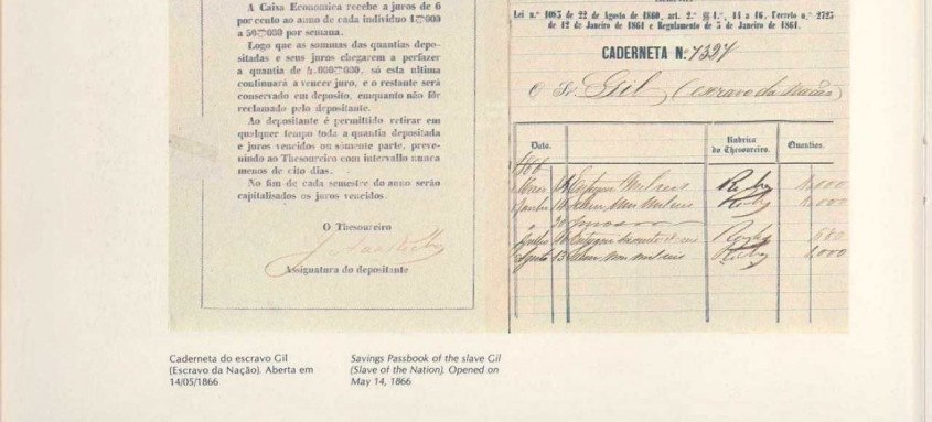 Poupança ajudou escravos a guardar dinheiro para comprar alforria
- Foto: Arquivo/Caixa Econômica Federal Poupança ajudou escravos a guardar dinheiro para comprar alforria